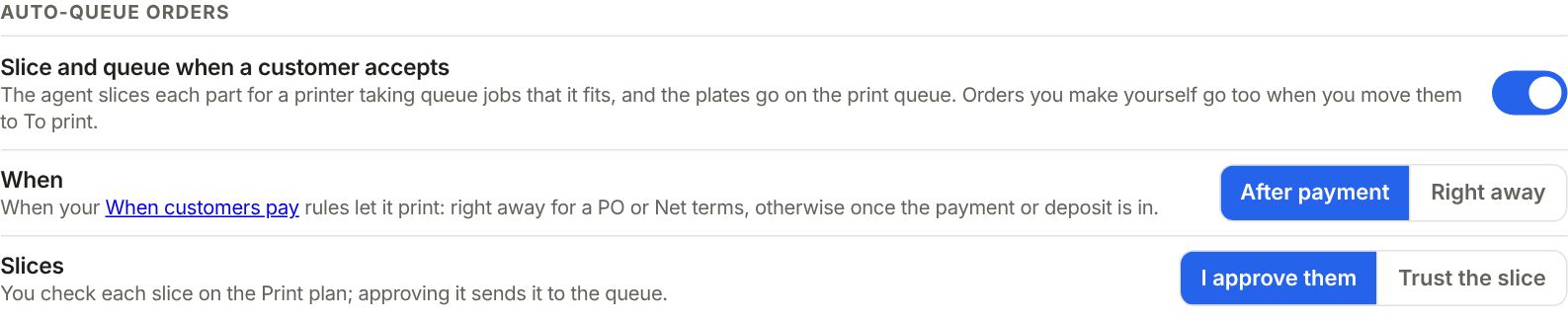 Auto-queue orders in Print defaults: Slice and queue when a customer accepts, When, and Slices.
